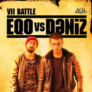 Kəllə-Kəlləyə的专辑Yeddinci Battle (Eqo Vs. Dəniz) (Explicit)