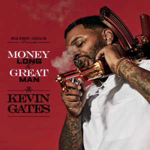 收聽Kevin Gates的Money Long (Explicit)歌詞歌曲