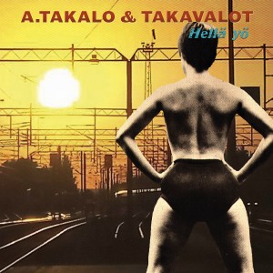 A.Takalo & Takavalot的專輯Hellä yö