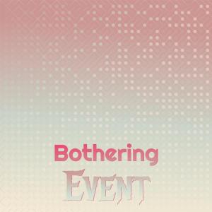 Various的专辑Bothering Event