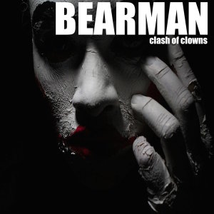 Bearman的專輯Clash Of Clowns