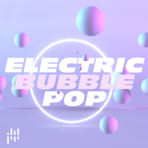 Album Electric Bubble Pop oleh Various