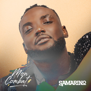 Listen to Mon Combat song with lyrics from Samarino