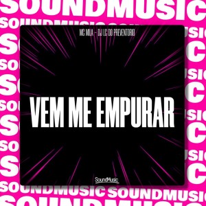 ดาวน์โหลดและฟังเพลง VEM ME EMPURRAR (Explicit) พร้อมเนื้อเพลงจาก MC Mila