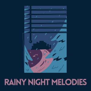 ดาวน์โหลดและฟังเพลง Rainy Night Melodies, Pt. 13 พร้อมเนื้อเพลงจาก Rain Lullaby
