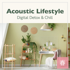 Acoustic Lifestyle: Digital Detox & Chill -Spring- dari Circle of Notes