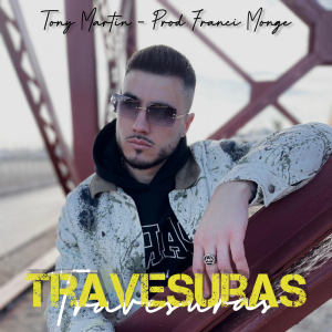 收听Tony Martin的Travesuras歌词歌曲