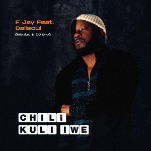 Listen to Chili Kuli Iwe song with lyrics from F Jay
