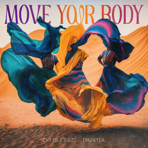 DJ Ruckus的專輯Move Your Body (feat. Dakota) (Explicit)