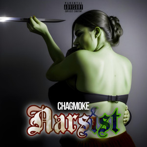 收聽Chagmoke的NARSIST (Explicit)歌詞歌曲