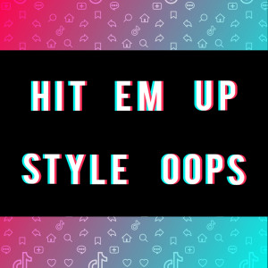 Regina Avenue的專輯Hit ' Em Up Style (Oops!) (TikTok Viral)