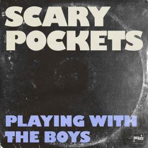 Album Playing With the Boys from Scary Pockets