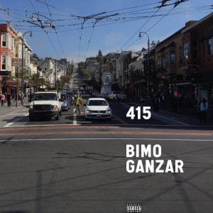 Dengarkan 415 (Explicit) lagu dari Bimo Ganzar dengan lirik