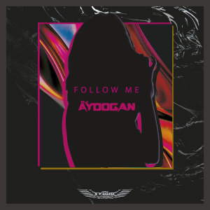 Album Follow Me from DJ Aydogan