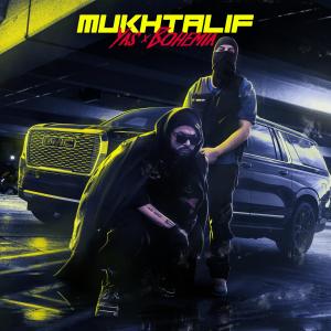 收聽Yas the underdog的Mukhtalif (feat. Bohemia) (Explicit)歌詞歌曲