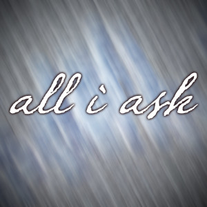 收聽Masen Lee的All I Ask歌詞歌曲