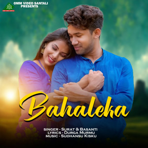 Listen to BAHALEKA song with lyrics from SURAT MURMU