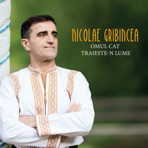 ดาวน์โหลดและฟังเพลง Dragostoasa Mea Muiere พร้อมเนื้อเพลงจาก Nicolae Gribincea