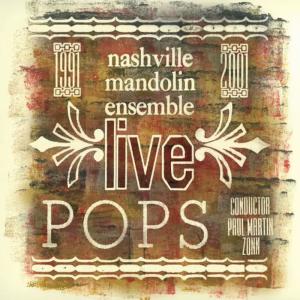 Nashville Mandolin Ensemble的專輯Nashville Mandolin Ensemble POPS - Live