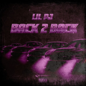Lil Pj的專輯Back 2 Back (Explicit)