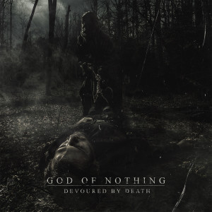 ดาวน์โหลดและฟังเพลง Death พร้อมเนื้อเพลงจาก God Of Nothing