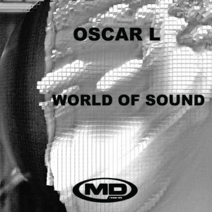 ดาวน์โหลดและฟังเพลง World of Sound (Original) พร้อมเนื้อเพลงจาก Oscar L