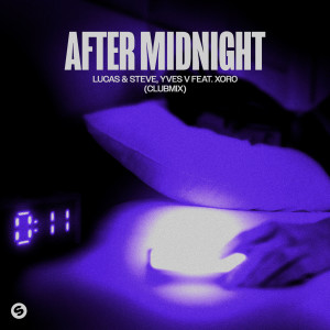 Lucas & Steve的專輯After Midnight (feat. Xoro) [Club Mix] (Extended Mix)