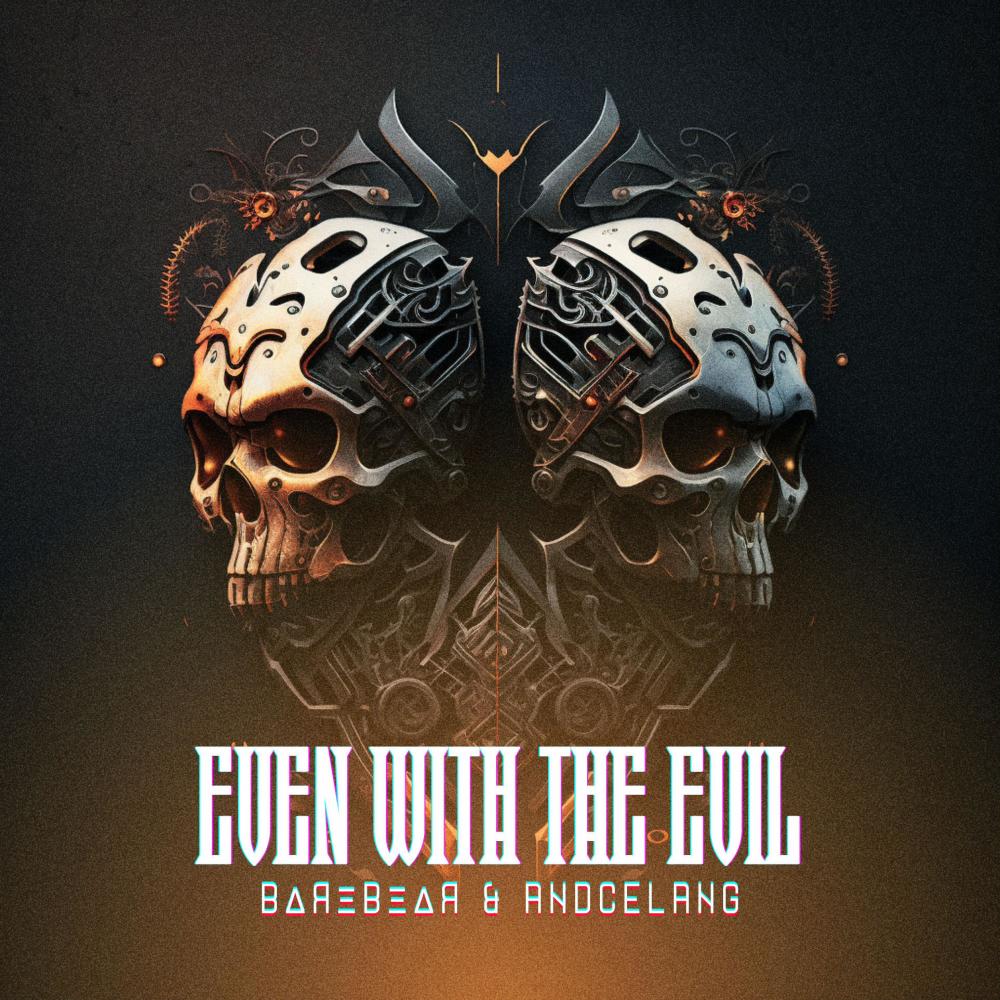 Even With The Evil (feat. βΔЯΞβΞΔЯ & Carlos Timaure) (Explicit)