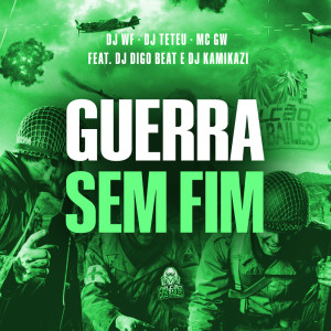 Listen to GUERRA SEM FIM (Explicit) song with lyrics from DJ WF