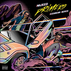 收聽Majeed的Primero (Icekream Remix) (Explicit) (Icekream Remix|Explicit)歌詞歌曲