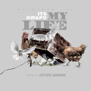 收聽Its Gwapo的My Life (Explicit)歌詞歌曲