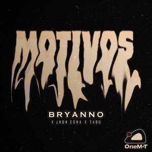 ดาวน์โหลดและฟังเพลง MOTIVOS พร้อมเนื้อเพลงจาก Bryanno