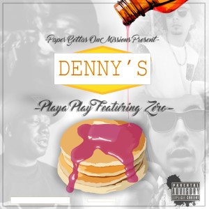 收聽Playa Play的Dennys (Explicit)歌詞歌曲