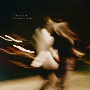 ดาวน์โหลดและฟังเพลง Dissolve (JBroadway Remix) พร้อมเนื้อเพลงจาก Absofacto