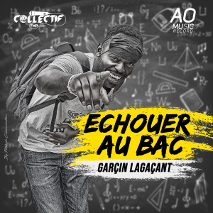 Album Echouer au bac from Garçin Lagaçant