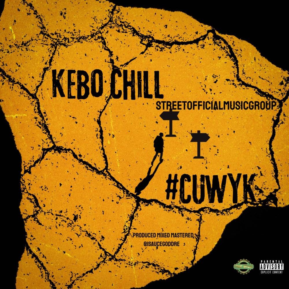 #CUWYK (feat. Kebo Chill) (Explicit)