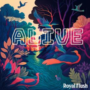 Royal Flush的專輯Alive