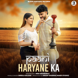 Listen to Paani Haryane Ka song with lyrics from Nikk Bhardwaj
