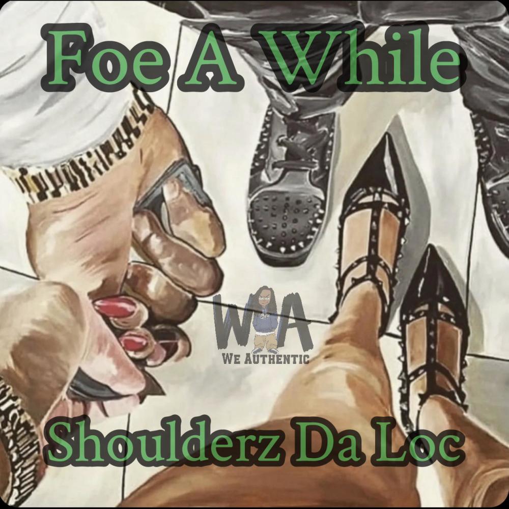 Foe A While (Explicit)