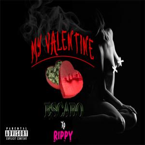 Album My Valentine (feat. Rippy) (Explicit) from Escabo