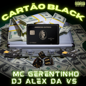 อัลบัม Cartão Black (Explicit) ศิลปิน MC Gerentinho