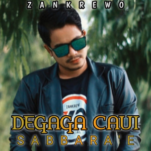 收聽Zankrewo的Degaga Caui Sabbarae歌詞歌曲