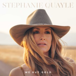 อัลบัม We Buy Gold ศิลปิน Stephanie Quayle