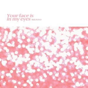 Album Your face is in my eyes oleh Bienato