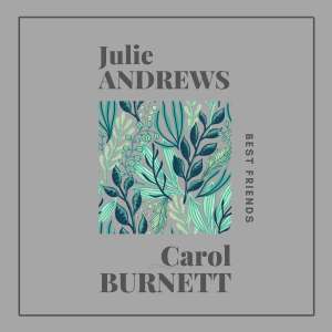 Julie Andrews的专辑Best Friends (Explicit)