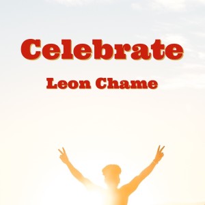 Leon Chame的專輯Celebrate