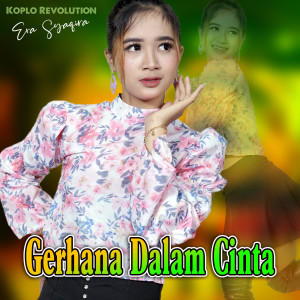 收聽Era Syaqira的Gerhana Dalam Cinta (Koplo Version)歌詞歌曲