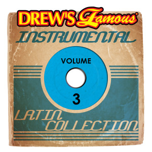 The Hit Crew的專輯Drew's Famous Instrumental Latin Collection, Vol. 3