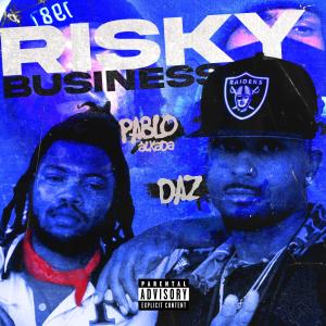 Dasz的專輯Risky Business (feat. Pablo Alkada) (Explicit)
