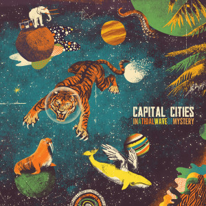 Capital Cities的專輯In A Tidal Wave Of Mystery